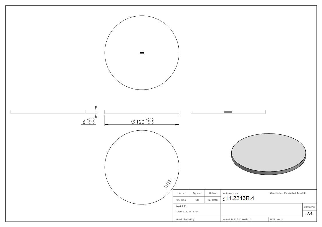 Ronde - Masse- Ø 120x6 mm - mit Rundschliff - V2A-11-2243R.4