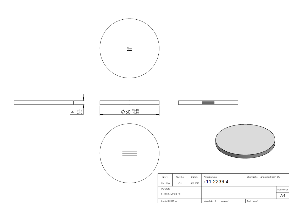 Ronde - Masse- Ø 60x4 mm - mit Laengsschliff - V2A-11-2239.4